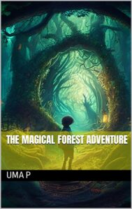 The Magical Forest Adventure