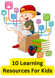 10 Learning Resources For Kids