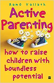 Active Parenting: How to Raise Children with Boundless Potential